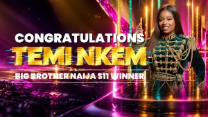 Temi Nkem wins BigBrother Naija Season11+What To Know About her
